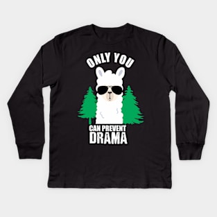 only you can prevent drama Kids Long Sleeve T-Shirt